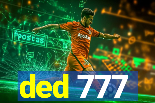 ded 777